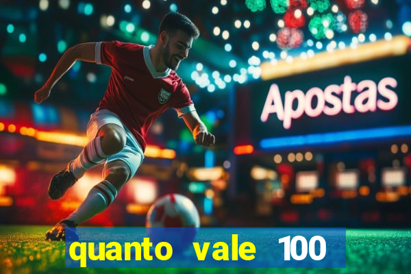 quanto vale 100 pesos em real